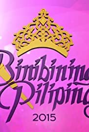 Binibining Pilipinas 2015: The Coronation Night - Movie Poster Binibining Pilipinas 2015: The Coronation Night - Movie Poster