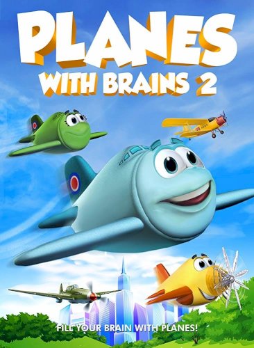 Planes with Brains 2 - Movie Poster Planes with Brains 2 - Movie Poster