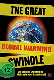 The Great Global Warming Swindle - Movie Poster The Great Global Warming Swindle - Movie Poster