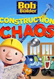Bob the Builder: Construction Chaos - Movie Poster Bob the Builder: Construction Chaos - Movie Poster