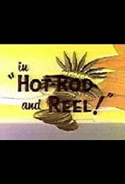 Hot-Rod and Reel! - Movie Poster Hot-Rod and Reel! - Movie Poster