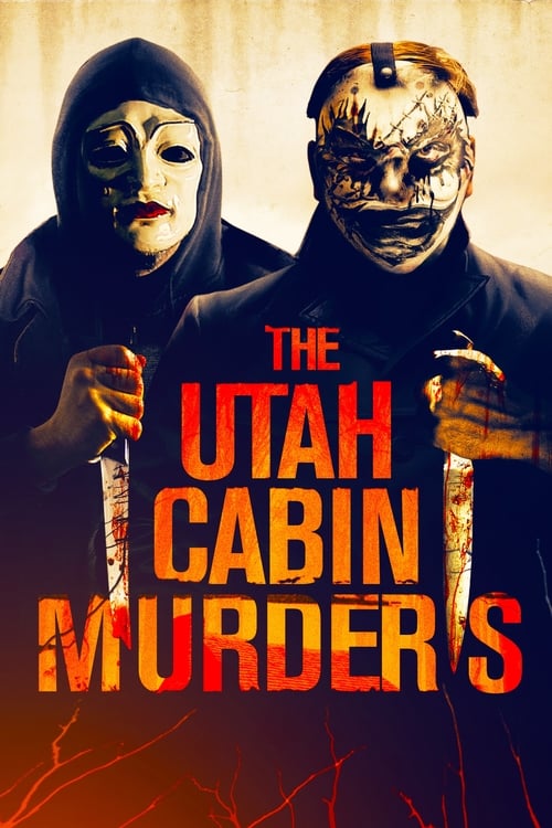 The Utah Cabin Murders - Movie Poster The Utah Cabin Murders - Movie Poster