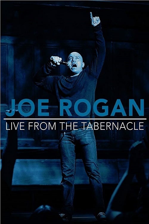 Joe Rogan: Live from the Tabernacle - Movie Poster