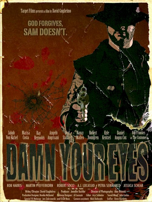 Damn Your Eyes - Movie Poster Damn Your Eyes - Movie Poster