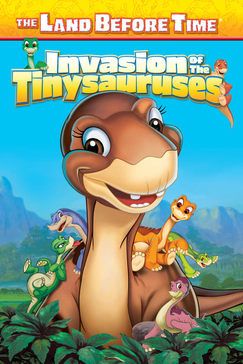 The Land Before Time XI: Invasion of the Tinysauruses - Movie Poster The Land Before Time XI: Invasion of the Tinysauruses - Movie Poster