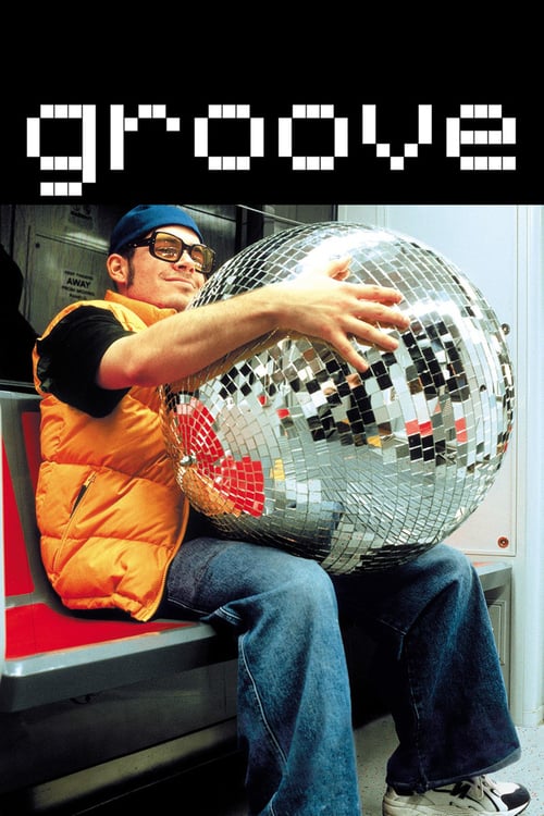 Groove - Movie Poster Groove - Movie Poster