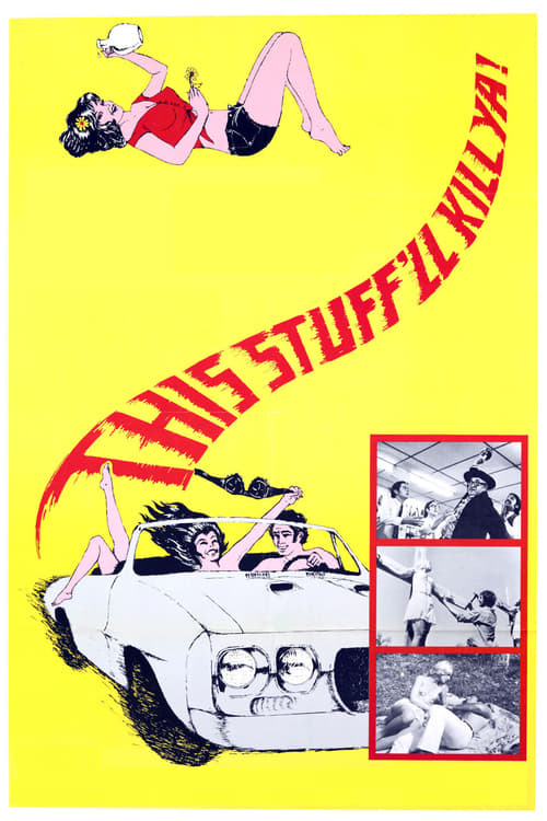 This Stuff'll Kill Ya! - Movie Poster This Stuff'll Kill Ya! - Movie Poster