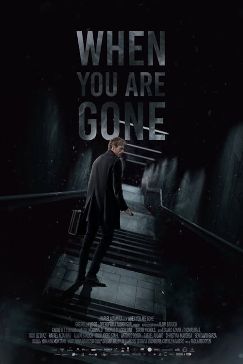 When you are Gone - Movie Poster