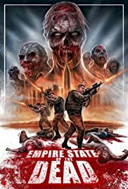 Empire State Of The Dead - Movie Poster Empire State Of The Dead - Movie Poster