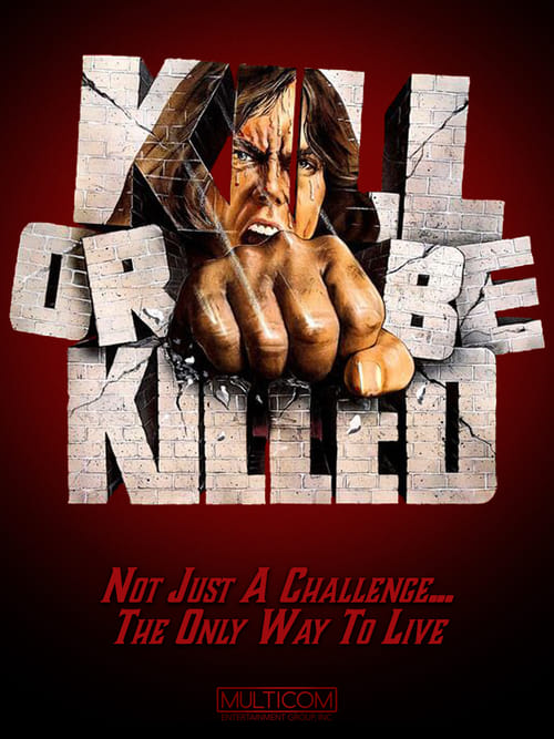 Kill or Be Killed - Movie Poster