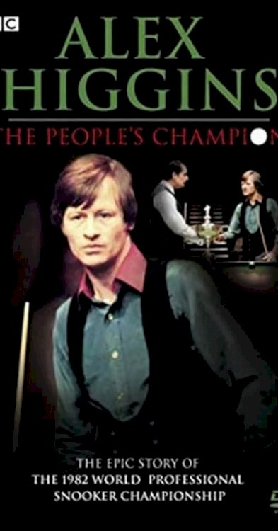 Alex Higgins: The People's Champion - Movie Poster Alex Higgins: The People's Champion - Movie Poster