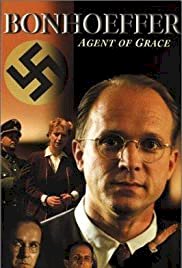 Bonhoeffer: Agent of Grace - Movie Poster Bonhoeffer: Agent of Grace - Movie Poster
