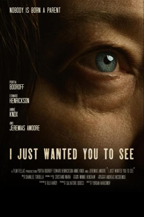 I Just Wanted You to See - Movie Poster I Just Wanted You to See - Movie Poster