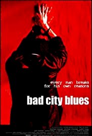 Bad City Blues - Movie Poster Bad City Blues - Movie Poster