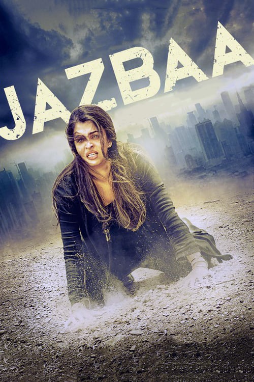 Jazbaa - Movie Poster Jazbaa - Movie Poster