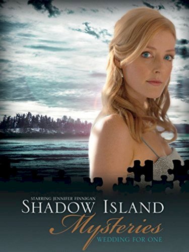 Shadow Island Mysteries: Wedding for One - Movie Poster Shadow Island Mysteries: Wedding for One - Movie Poster
