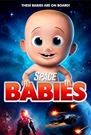 Space Babies - Movie Poster Space Babies - Movie Poster