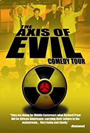 The Axis of Evil Comedy Tour - Movie Poster