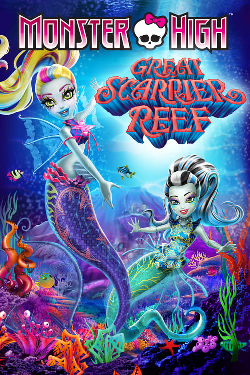 Monster High: Great Scarrier Reef - Movie Poster Monster High: Great Scarrier Reef - Movie Poster