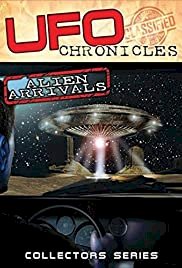 UFO Chronicles: Alien Arrivals - Movie Poster UFO Chronicles: Alien Arrivals - Movie Poster