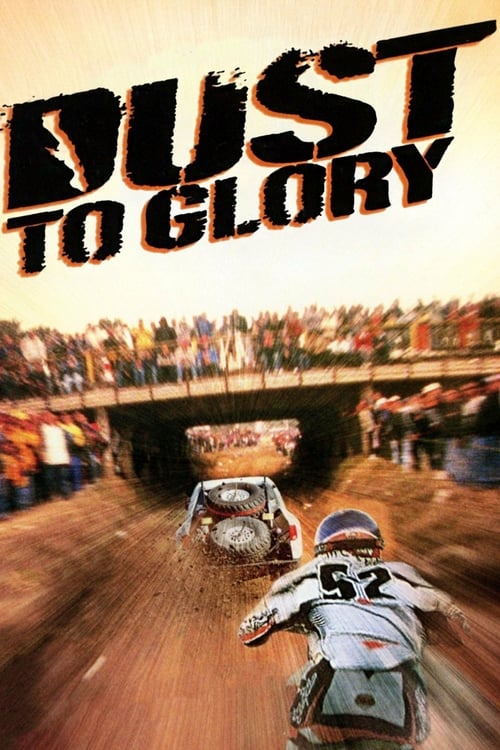 Dust to Glory - Movie Poster Dust to Glory - Movie Poster