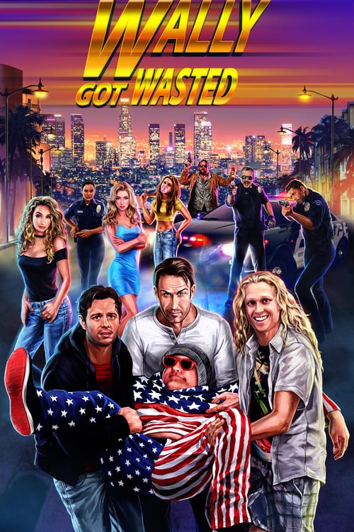 Wally Got Wasted - Movie Poster Wally Got Wasted - Movie Poster