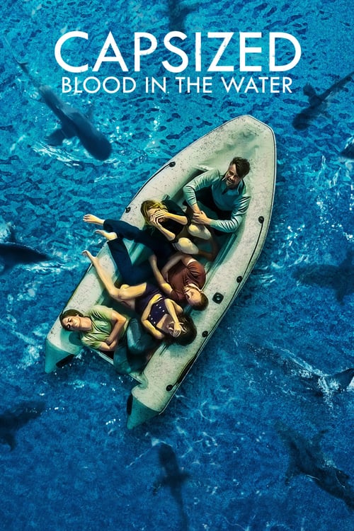 Capsized: Blood in the Water - Movie Poster Capsized: Blood in the Water - Movie Poster