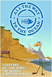 All the Way to the Ocean - Movie Poster All the Way to the Ocean - Movie Poster