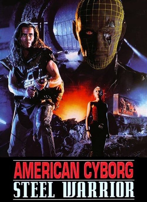 American Cyborg: Steel Warrior - Movie Poster