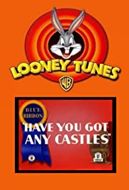 Have You Got Any Castles? - Movie Poster Have You Got Any Castles? - Movie Poster