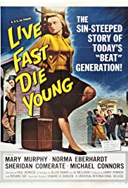 Live Fast, Die Young - Movie Poster Live Fast, Die Young - Movie Poster