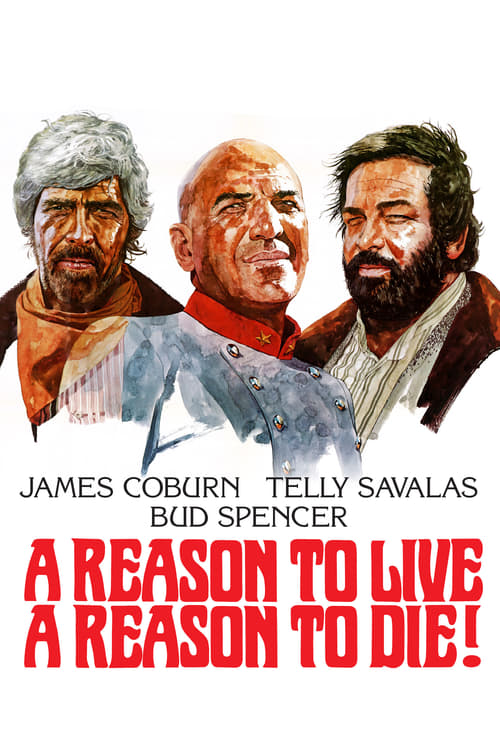 A Reason to Live, a Reason to Die - Movie Poster A Reason to Live, a Reason to Die - Movie Poster