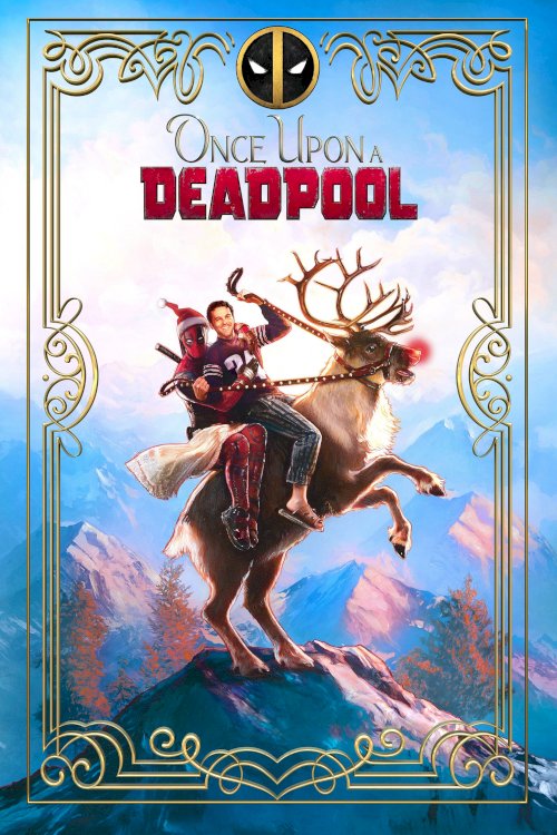 Once Upon a Deadpool - Movie Poster