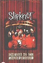 Slipknot: Welcome to our Neighborhood - Movie Poster Slipknot: Welcome to our Neighborhood - Movie Poster