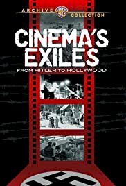 Cinema's Exiles: From Hitler to Hollywood - Movie Poster Cinema's Exiles: From Hitler to Hollywood - Movie Poster