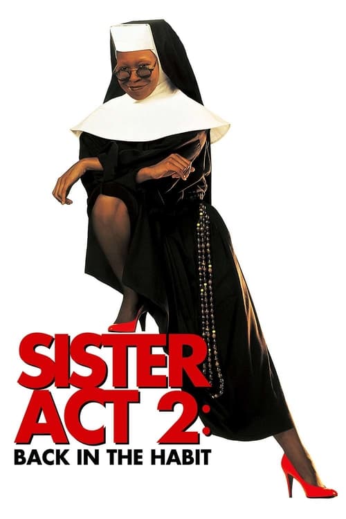 Sister Act 2: Back in the Habit - Movie Poster Sister Act 2: Back in the Habit - Movie Poster