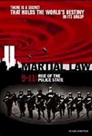 Martial Law 9-11: Rise of the Police State - Movie Poster Martial Law 9-11: Rise of the Police State - Movie Poster