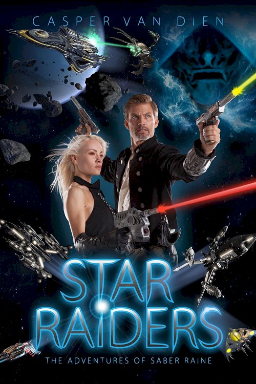 Star Raiders: The Adventures of Saber Raine - Movie Poster Star Raiders: The Adventures of Saber Raine - Movie Poster