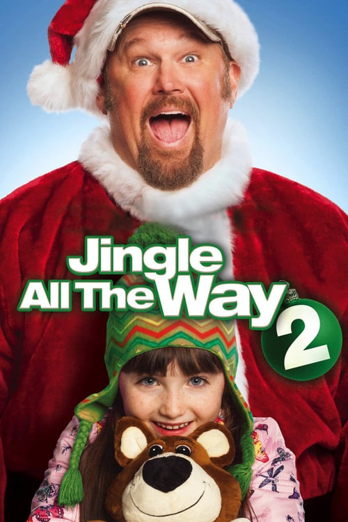 Jingle All the Way 2 - Movie Poster Jingle All the Way 2 - Movie Poster