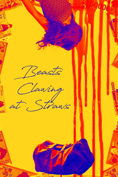 Beasts Clawing at Straws - Movie Poster