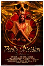 Deadly Obsession - Movie Poster Deadly Obsession - Movie Poster