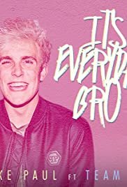 Jake Paul: It's Everyday Bro Feat. Team 10 - Movie Poster Jake Paul: It's Everyday Bro Feat. Team 10 - Movie Poster