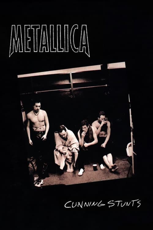 Metallica: Cunning Stunts - Movie Poster Metallica: Cunning Stunts - Movie Poster