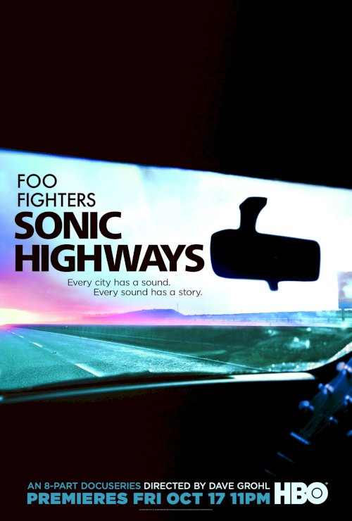 Foo Fighters: Sonic Highways - Movie Poster Foo Fighters: Sonic Highways - Movie Poster
