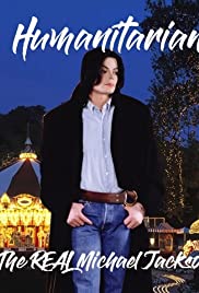 Humanitarian: The Real Michael Jackson - Movie Poster Humanitarian: The Real Michael Jackson - Movie Poster