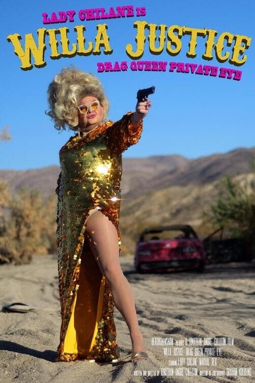 Willa Justice: Drag Queen Private Eye - Movie Poster Willa Justice: Drag Queen Private Eye - Movie Poster
