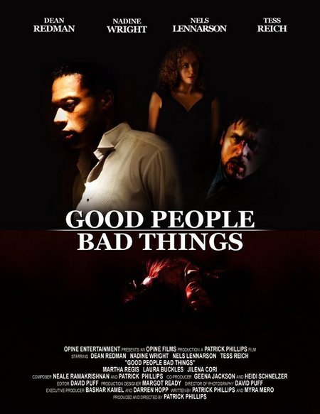Good People, Bad Things - Movie Poster Good People, Bad Things - Movie Poster