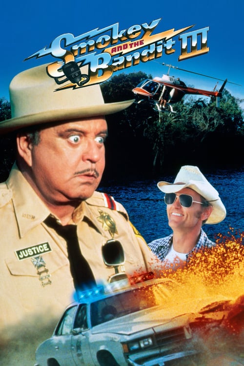 Smokey and the Bandit Part 3 - Movie Poster Smokey and the Bandit Part 3 - Movie Poster