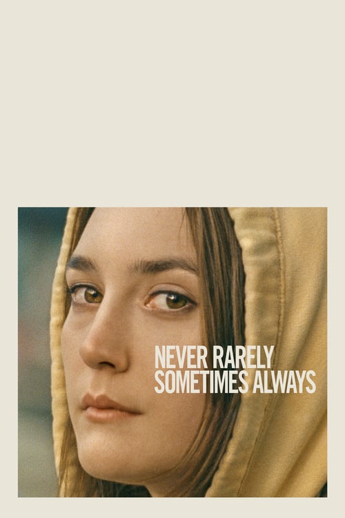 Never Rarely Sometimes Always - Movie Poster Never Rarely Sometimes Always - Movie Poster