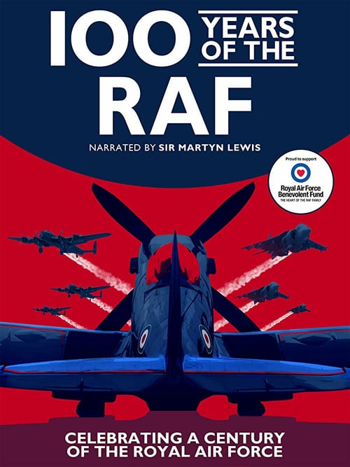100 Years of the RAF - Movie Poster 100 Years of the RAF - Movie Poster